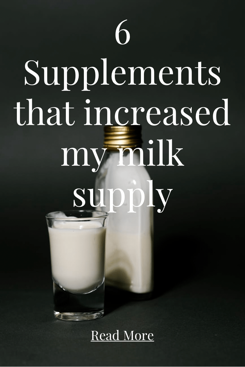 6 supplements that increased my breast milk&nbsp;supply!